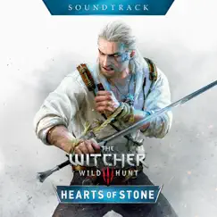 The Witcher 3: Wild Hunt - Hearts of Stone (Original Game Soundtrack) by Marcin Przybylowicz album reviews, ratings, credits