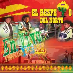 En Vivo Vol 2 - El Respeto Del Norte En Vivo Vol 2 - El Respeto Del Norte