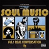 Soul Music, Vol. 1 (Real Conversation)