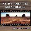 Native American Soundtracks (10 Best Native Indian Soundtracks)