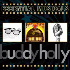 Essential Musicals: Buddy Holly - The Starlite Orchestra & Singers Essential Musicals: Buddy Holly - The Starlite Orchestra & Singers