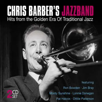 Hits from Golden Era of Traditional Jazz - Chris Barber's Jazz Band Hits from Golden Era of Traditional Jazz - Chris Barber's Jazz Band