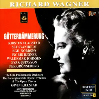 Wagner: Götterdämmerung by Kirsten Flagstad, Set Snavholm, Egil Nordsjø, Oslo Philharmonic Orchestra, Orchester der Städtischen Oper, San Francisco War Memorial Opera Association Orchestra, Øivin Fjelstad, Georges Sebastian & Gaetano Merola album reviews, ratings, credits