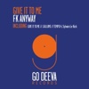 Give It to Me (feat. Sylvain Le Kick) - Single