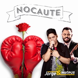 Jorge & Mateus - Nocaute