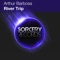 River Trip (FloE Remix) - Arthur Barbosa lyrics