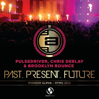 Past, Present, Future - EP - Brooklyn Bounce