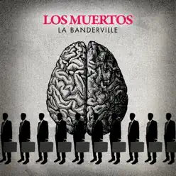 Los Muertos - Single - La Banderville Los Muertos - Single - La Banderville