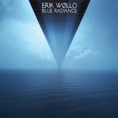 Blue Radiance by Erik Wøllo album reviews, ratings, credits