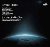 Mythes Étoilés (feat. Sigvards Klava & Kaspars Putnins) - Latvian Radio Choir