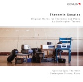 Carolina Eyck & Christopher Tarnow - Theremin Sonata No. 1: III. Presto giocoso