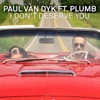 I Don't Deserve You (Remixes)