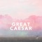 Still Love - Great Caesar lyrics