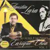 Agustín Lara... Su Alma Y Mi Piano, Vol. 1 album lyrics, reviews, download