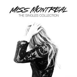 The Singles Collection (Deluxe Version) - Miss Montreal