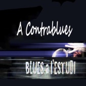 Blues a l'Estudi: A Contrablues artwork