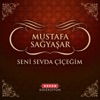 Seni Sevda Çiçeğim