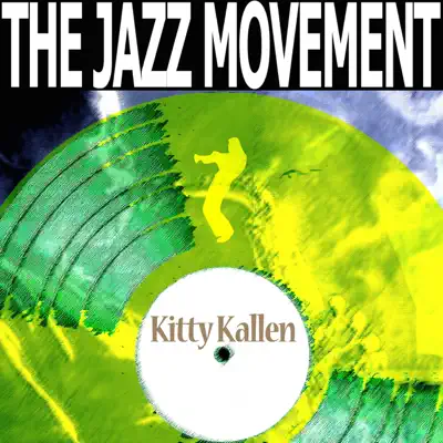 The Jazz Movement - Kitty Kallen