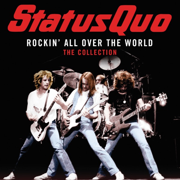 Status Quo - Rockin' All Over The World