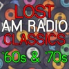 Lost AM Radio Classics '60s & '70s