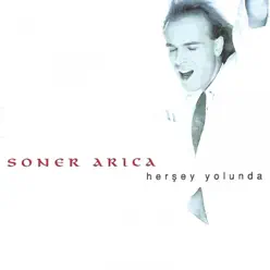 Herşey Yolunda - Soner Arýca Herşey Yolunda - Soner Arýca