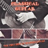 Classical Guitar (The Very Best Of Spanish Guitar)