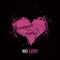 No Love (Remix) [feat. Nicki Minaj] - August Alsina lyrics