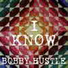 I Know - Single album lyrics, reviews, download