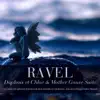 Ravel: Daphnis et Chloe & Mother Goose Suite album lyrics, reviews, download