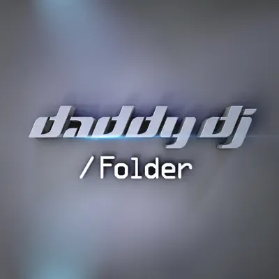 Folder - Daddy Dj