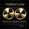 Gold Masters: Adalbert Lutter, Vol. 1, 2014