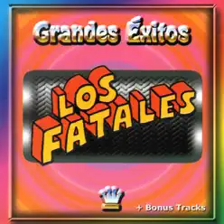 Grandes Éxitos - Los Fatales