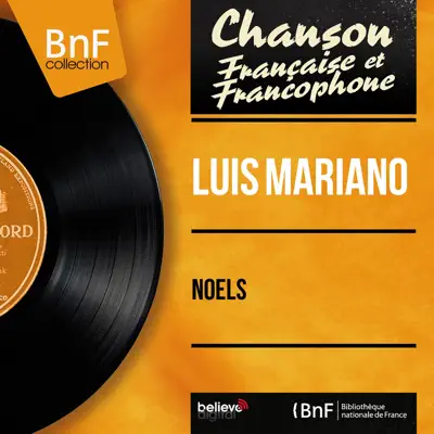 Noëls (feat. Paul Bonneau et son orchestre) [Mono Version] - EP - Luis Mariano