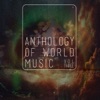 Anthology Of World Music, Vol. 3, 2015