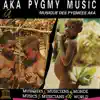 Stream & download Aka Pygmy Music (UNESCO Collection from Smithsonian Folkways)