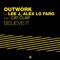 Believe It (feat. Cat Clap) [Outwork Mix] - Outwork, LEE J & Alex Lo Faro lyrics