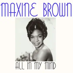 All in My Mind - Single - Maxine Brown All in My Mind - Single - Maxine Brown