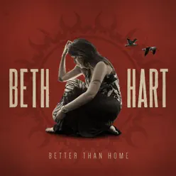 Better Than Home (Deluxe Version) - Beth Hart