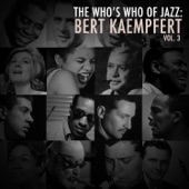 A Who's Who of Jazz: Bert Kaempfert, Vol. 3 artwork