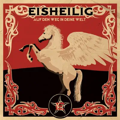 Auf dem Weg in Deine Welt - Eisheilig