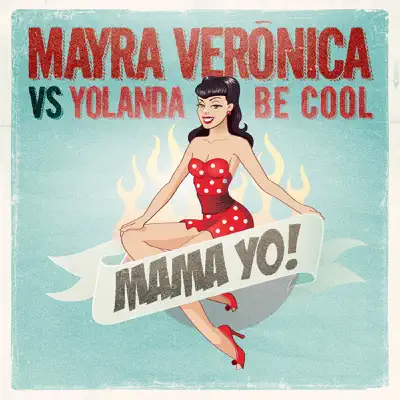 Mama Yo! (Radio Edit) - Single - Yolanda Be Cool