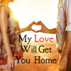 My Love Will Get You Home - Daniel Holter & Janelle Robertson