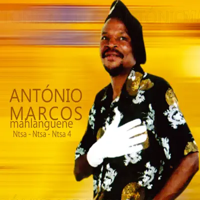 Mahlanguene Ntsa - Ntsa - Ntsa 4 - Antônio Marcos Mahlanguene Ntsa - Ntsa - Ntsa 4 - Antônio Marcos