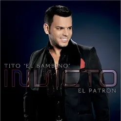 Invicto - El Patron - Tito El Bambino