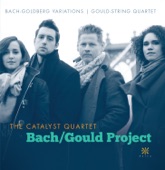 Catalyst Quartet - Goldberg Variations, BWV 988 (Arr. for String Quartet): Variation 11