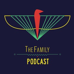 TheFamily Podcast