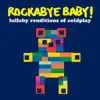 Lullaby Renditions of Coldplay album lyrics, reviews, download