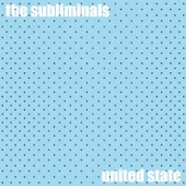 The Subliminals - Close Your Eyes