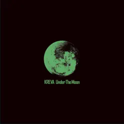 Under the Moon - EP - Kreva Under the Moon - EP - Kreva