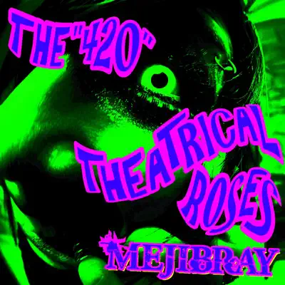 The"420"Theatrical Roses Regular Version - Mejibray